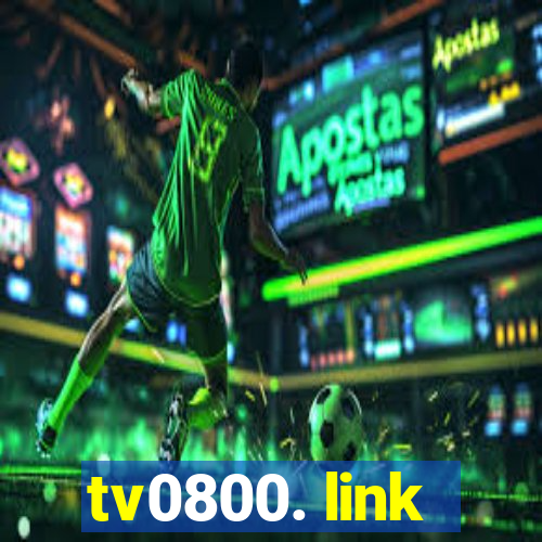 tv0800. link